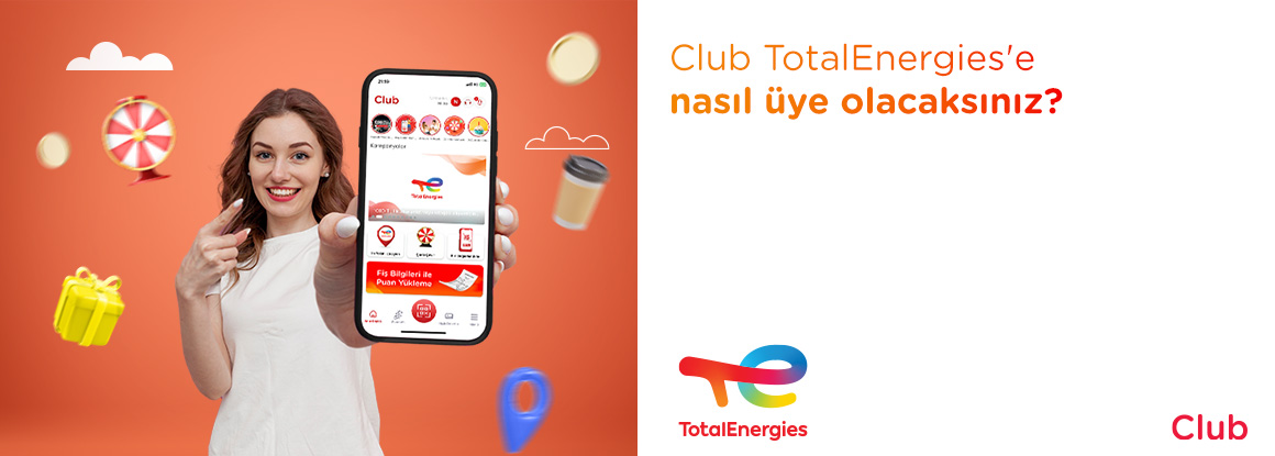 Club TotalEnergies'e nasıl üye olacaksınız?