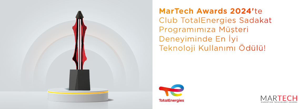 TotalEnergies İstasyonlarına MarTech Awards’tan “Müşteri Deneyiminde En İyi Teknoloji Kullanımı” ödülü