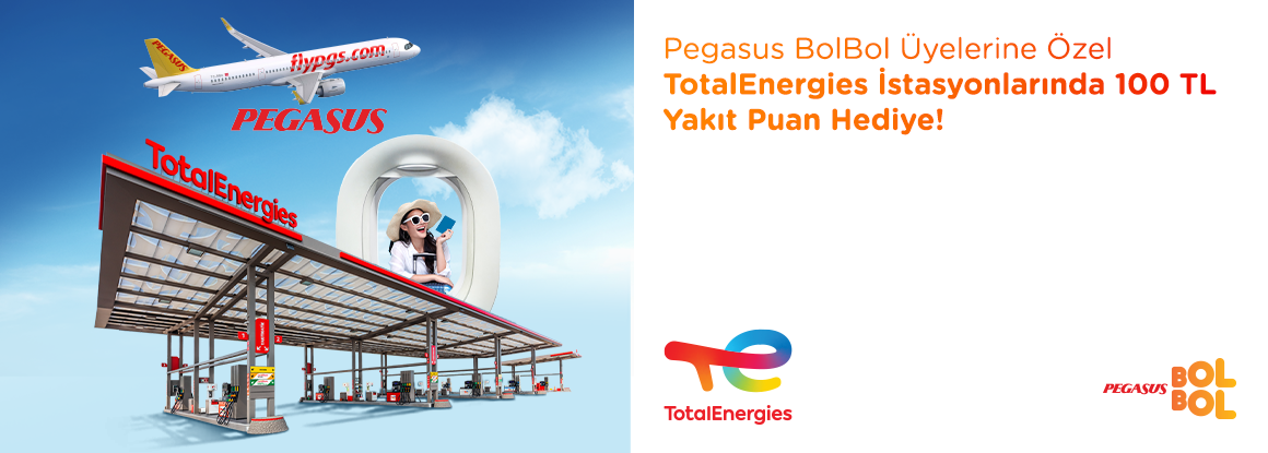 TotalEnergies İstasyonlarında  Pegasus BolBol Üyelerine 100 TL Yakıt Puan Hediye