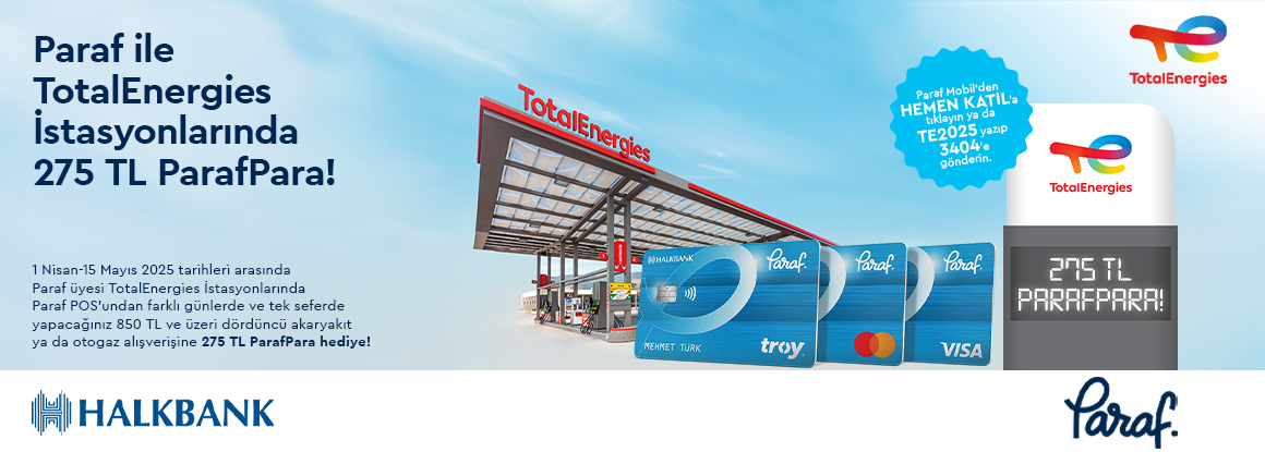 Paraf ile TotalEnergies İstasyonlarında 275 TL ParafPara!