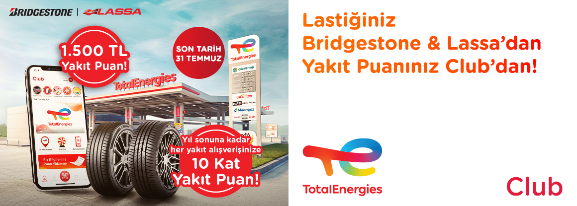 Lastiğiniz Bridgestone & Lassa'dan Yakıt Puanınız Club'dan!