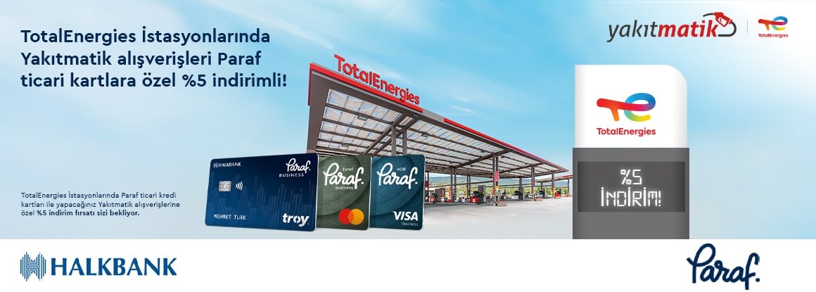 Paraf Ticari Kartlar ile TotalEnergies İstasyonlarında Yakıtmatik Alışverişleri %5 İndirimli!